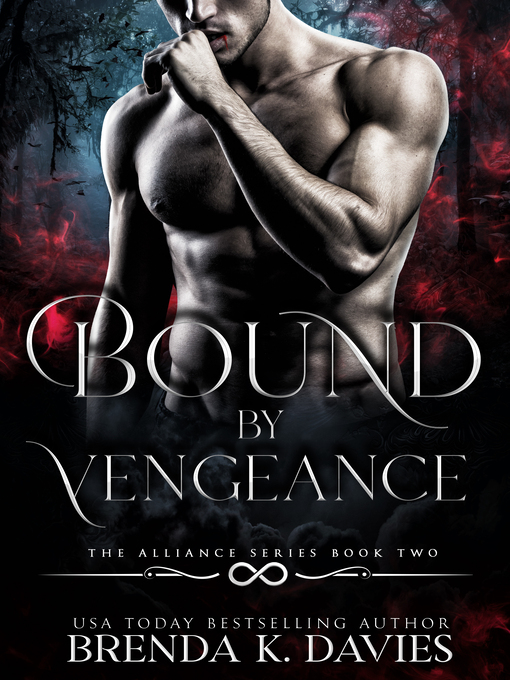 Title details for Bound by Vengeance (The Alliance, Book 2) by Brenda K. Davies - Available